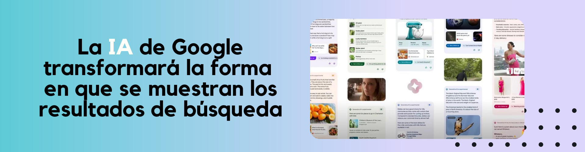 La IA de Google transformará la forma en que se muestran los resultado ...